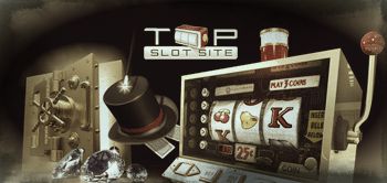 Enjoy the top UK's slots games at TopSlotSite